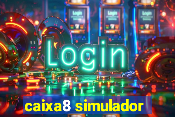 caixa8 simulador